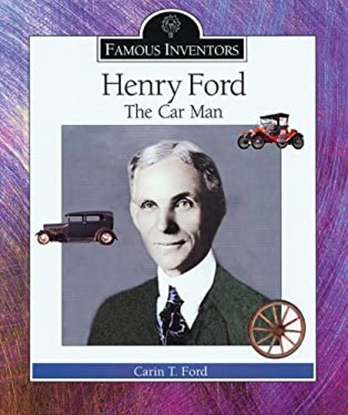 Henry Ford : The Car Man Library Binding Carin T. Ford