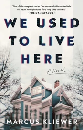 We Used to Live Here by Marcus Kliewer: Used