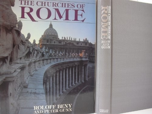 The Churches of Rome Hardcover Peter, Beny, Roloff Gunn