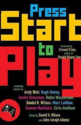 Press Start to Play: Stories – paperback, Daniel H Wilson, 9781101873304