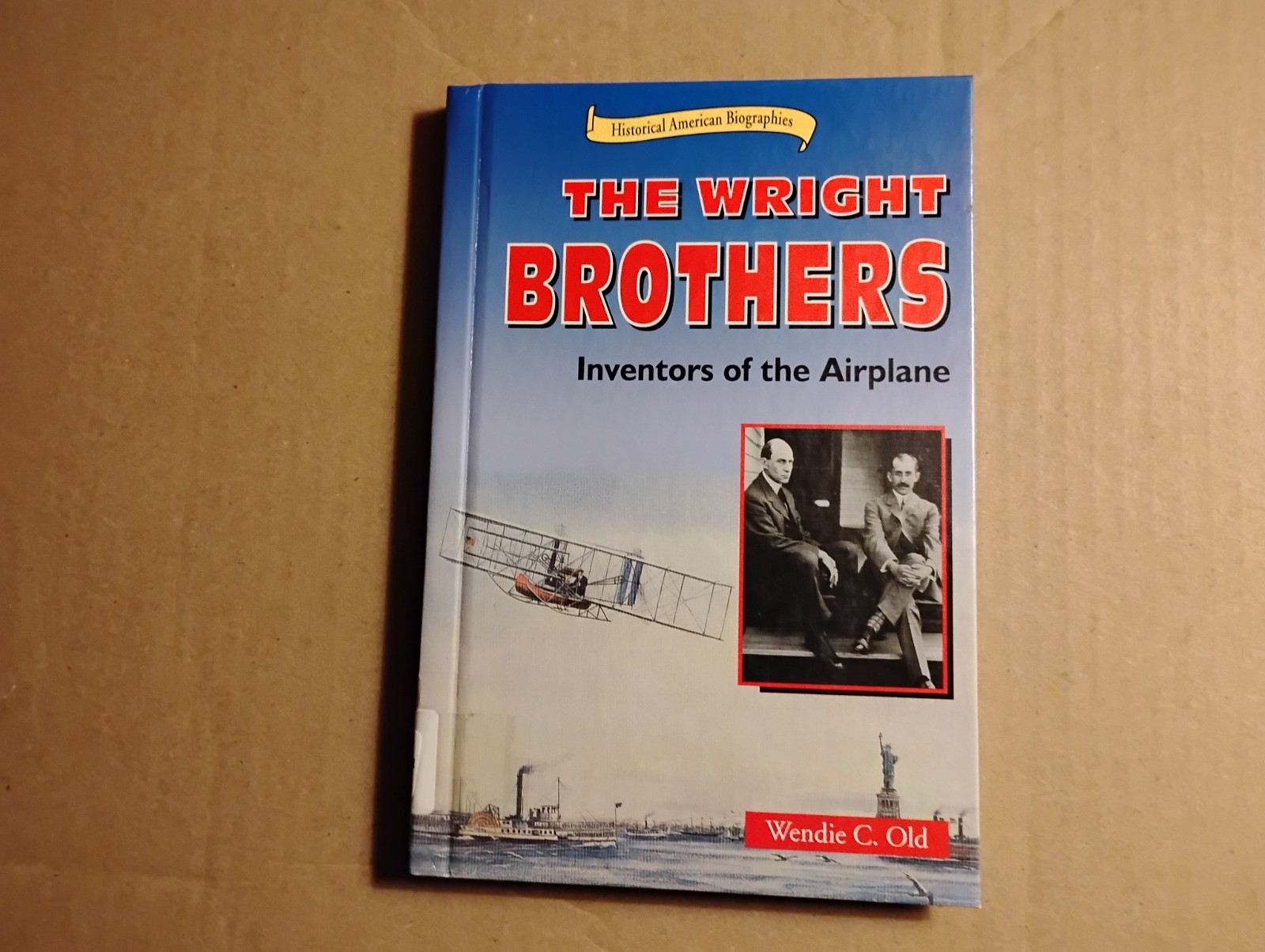 Wright Brothers : Inventors of the Airplane by Wendie C. Old (2000, Library…