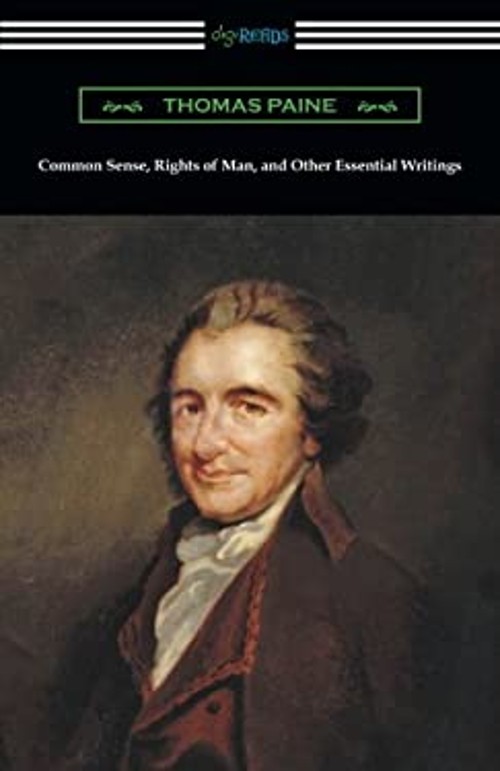 Common Sense, Rights of Man, and Other Essential Writings of Thom