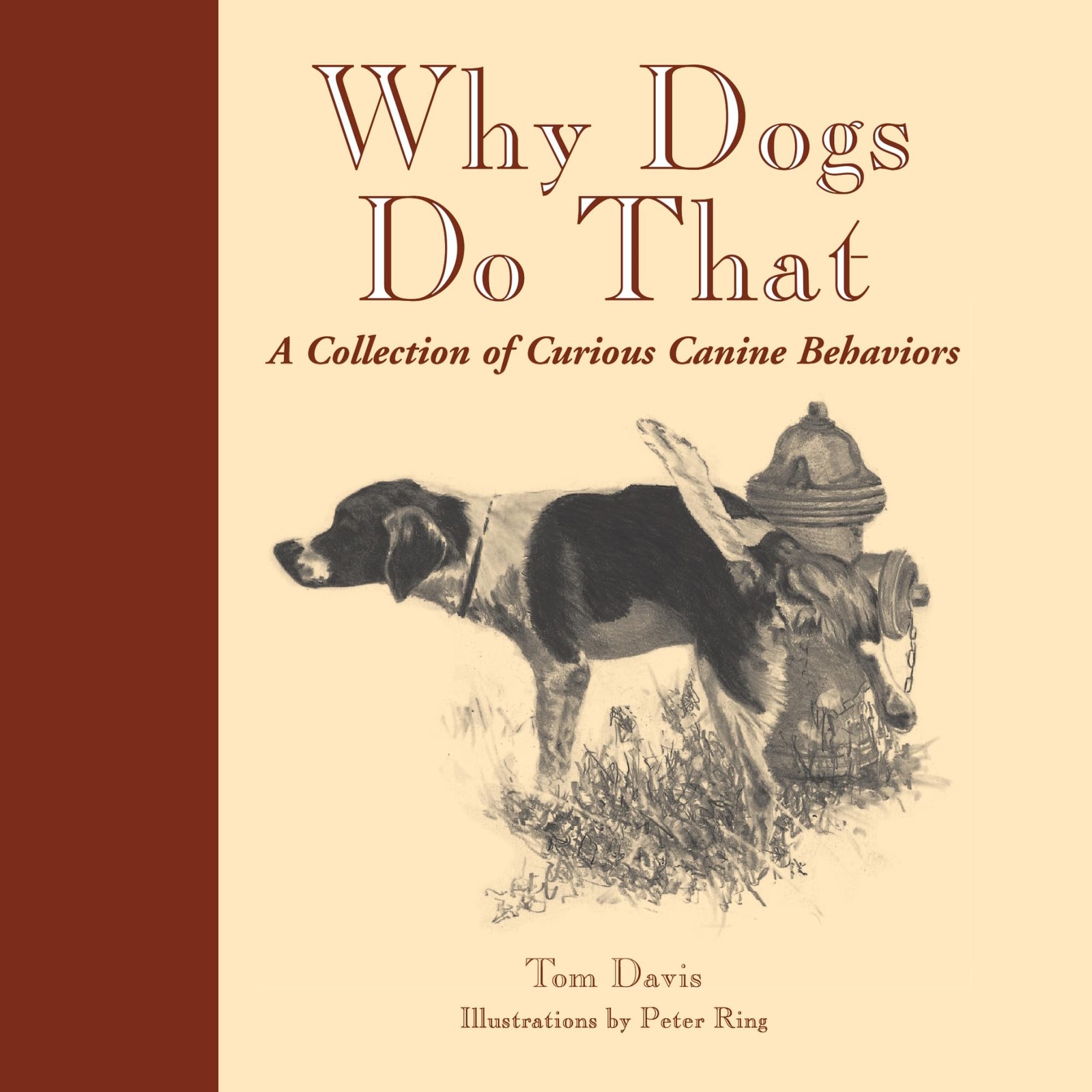 Why Dogs Do That: A Collection of Curious Canine Behaviors – hardcover Davis…