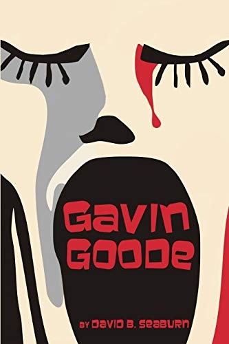GAVIN GOODE By David B. Seaburn **BRAND NEW**