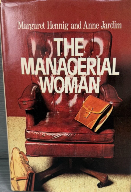The Managerial Woman By Margaret Hennig & Anne Jardim Book