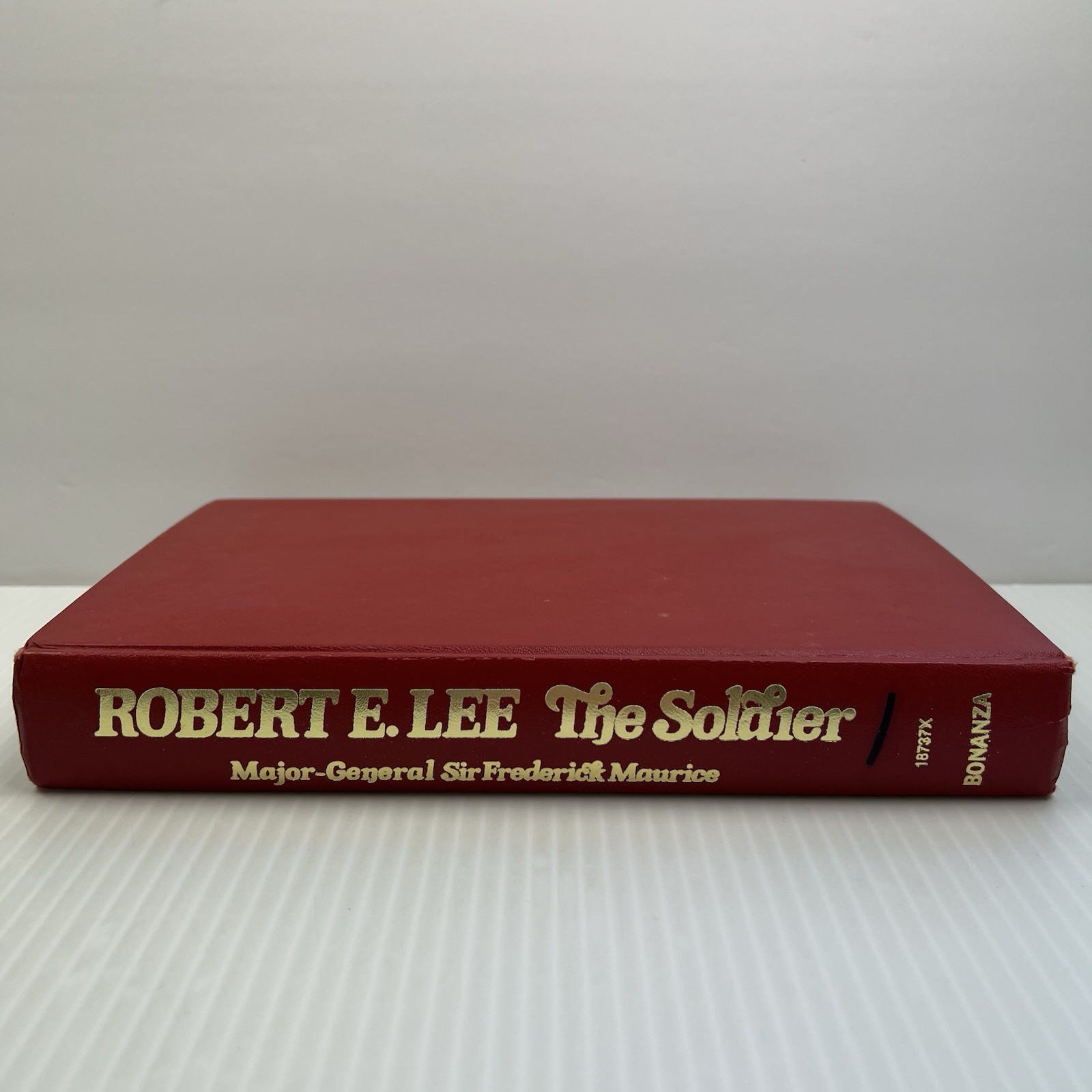 Robert E. Lee The Soldier By Major General Sir Frederick Maurice (1925) Vintage