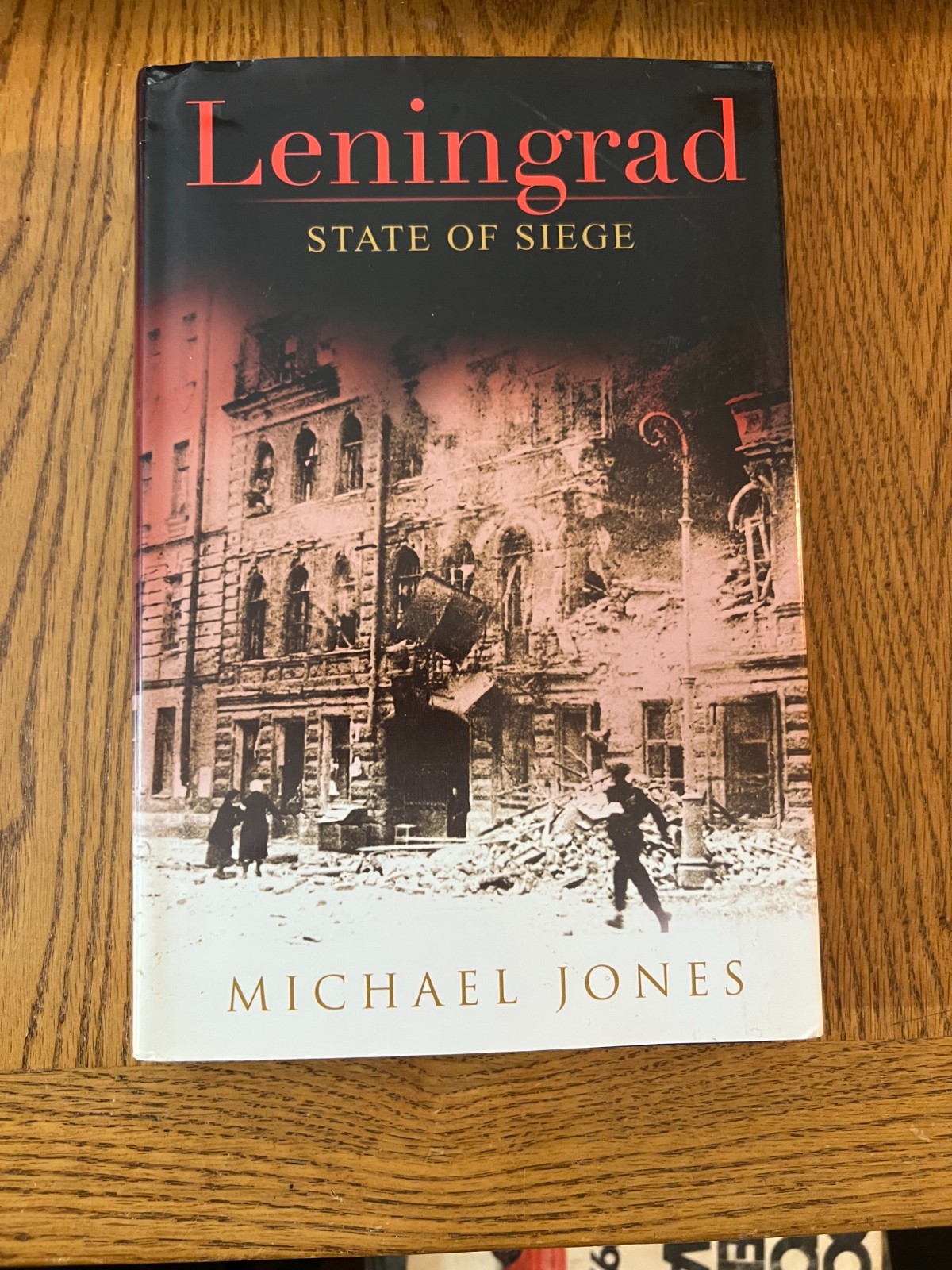 Leningrad: State of Siege by Michael Jones (2008, Hardcover)