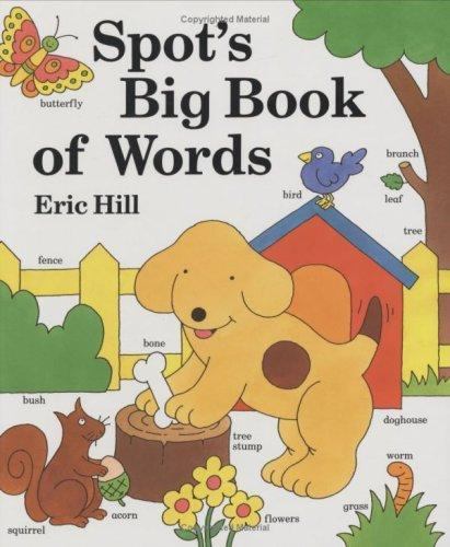 Spot’s Big Book of Words – Eric Hill, 9780399215636, hardcover