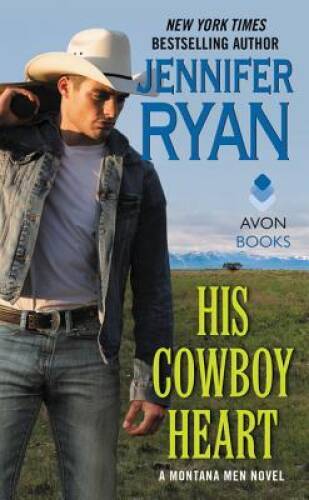 His Cowboy Heart: A Montana Men Novel – Mass Market Paperback – VERY GOOD