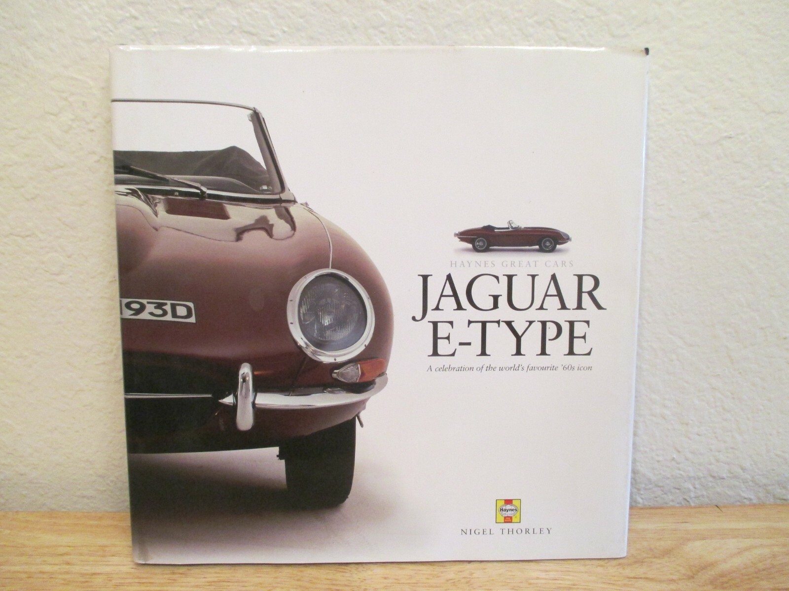 Haynes Great Cars Ser.: The Jaguar E-Type : A Celebration of the World’s…