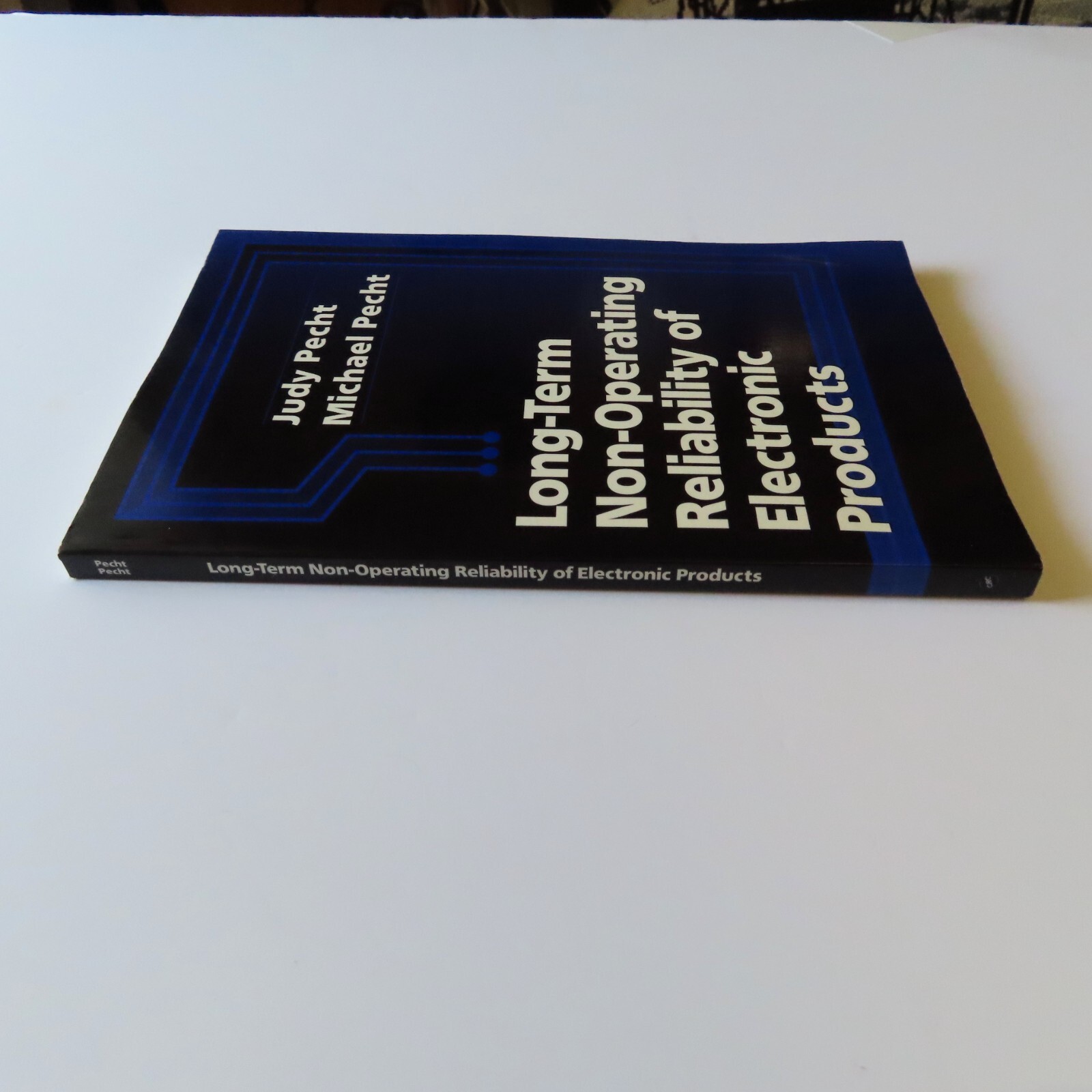 Long-Term Non-Operating Reliability Electronic Products; 1st Ed, Judy Pecht 1995