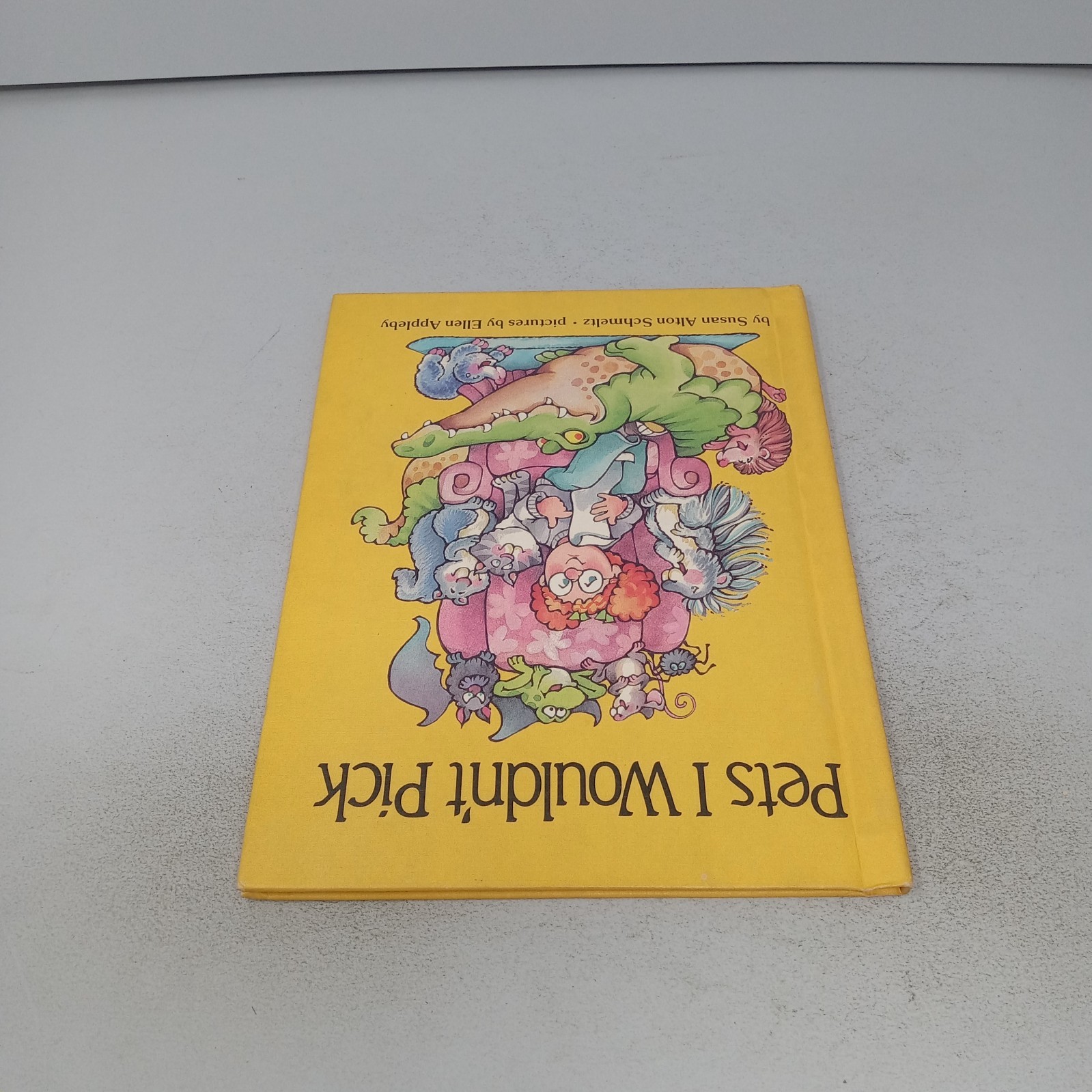 Pets I Wouldn’t Pick: 1982 Parents Magazine Press Hardcover Susan Alton Schmeltz