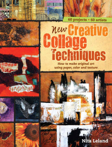 New Creative Collage Techniques: How to Make Original Art Using Paper, Co – GOOD