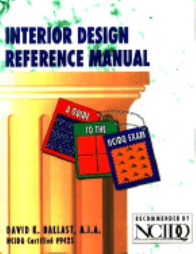 Interior Design Reference Manual/a Guide to the Ncidq Exam by David Kent Ballast
