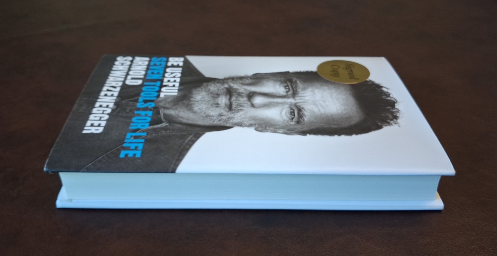 SIGNED Arnold Schwarzenegger Autographed Book – Be Useful: Seven Tools For Life