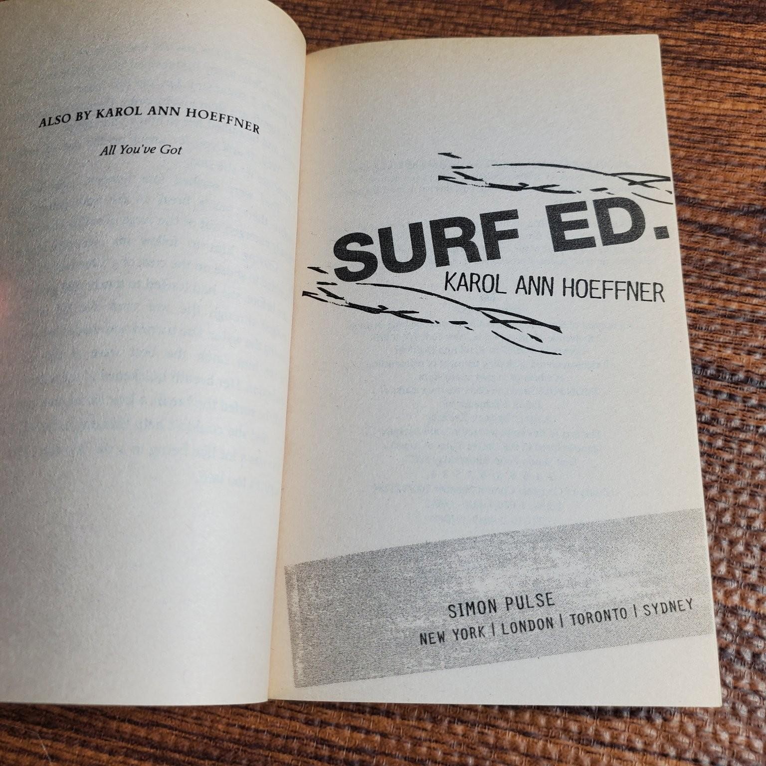 Surf Ed. Karol Ann Hoeffner 2007 First Edition Teen Fiction Simon Pulse