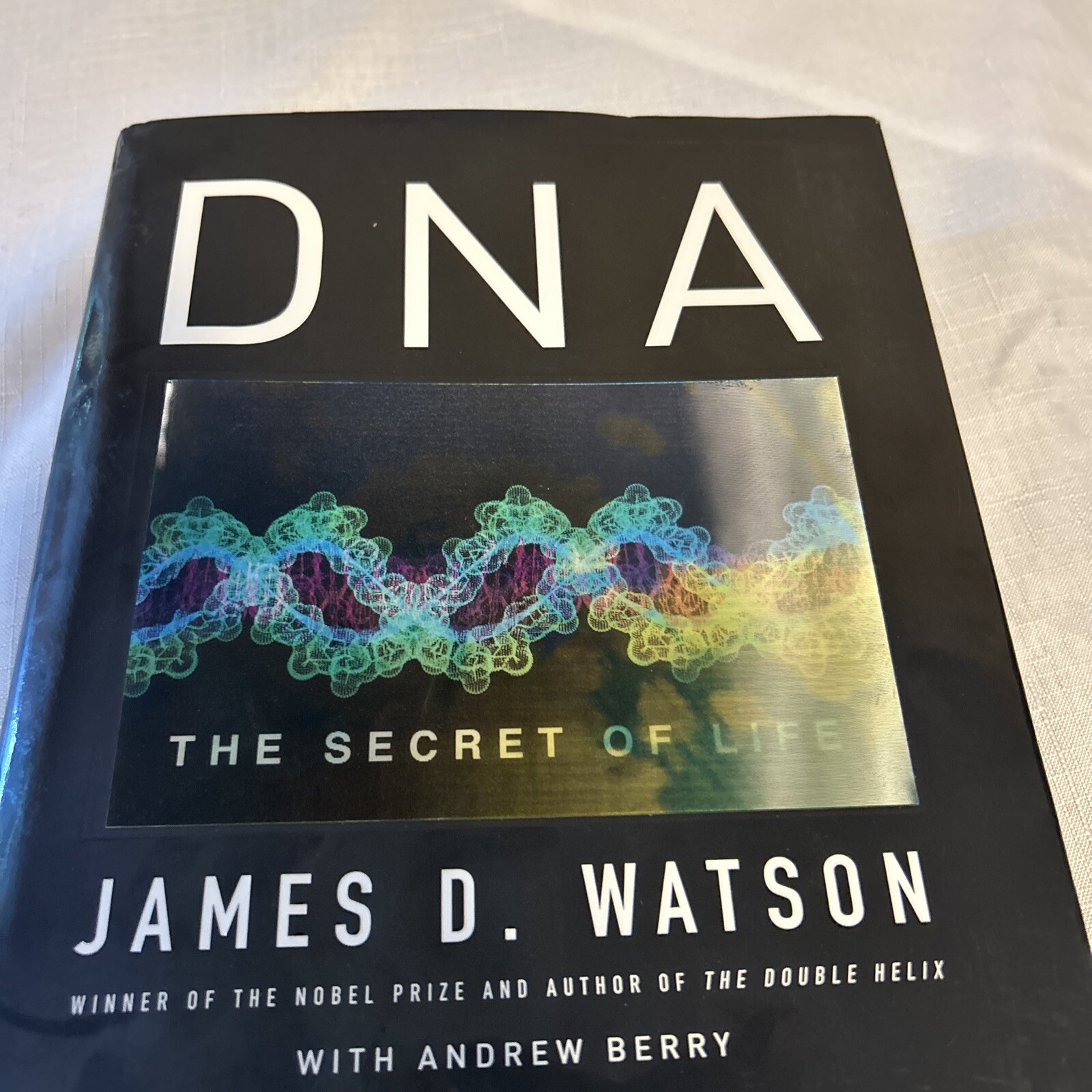 DNA by James D. Watson Knopf 2003 First Edition with Holographic Cover