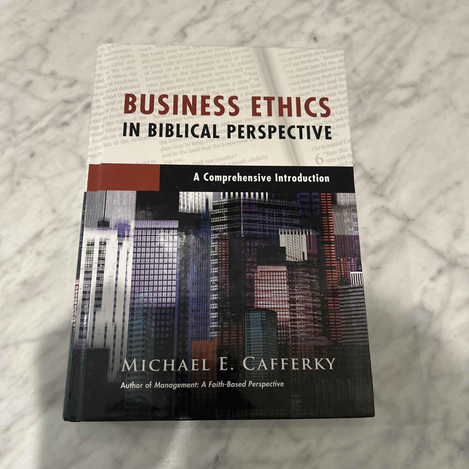Business Ethics in Biblical Perspective : Cafferky (2015, Hardcover)