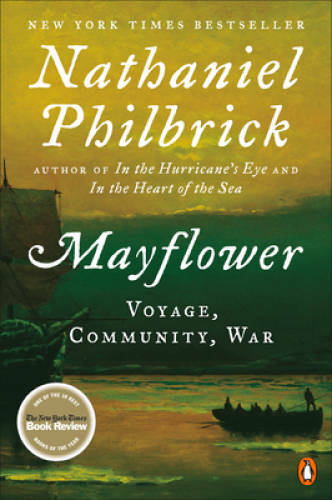 Mayflower: A Story of Courage, Community, and War – Paperback – GOOD
