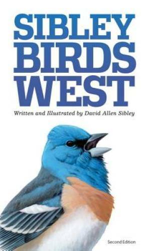Sibley Birds West: Field Guide to Birds of Western North America – GOOD