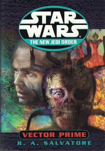 Vector Prime (Star Wars: The New Jedi Order, Book 1) – hardcover R.A. Salvat…