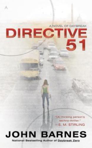 Directive 51; A Novel of Daybreak – John Barnes, 9780441020416, paperback
