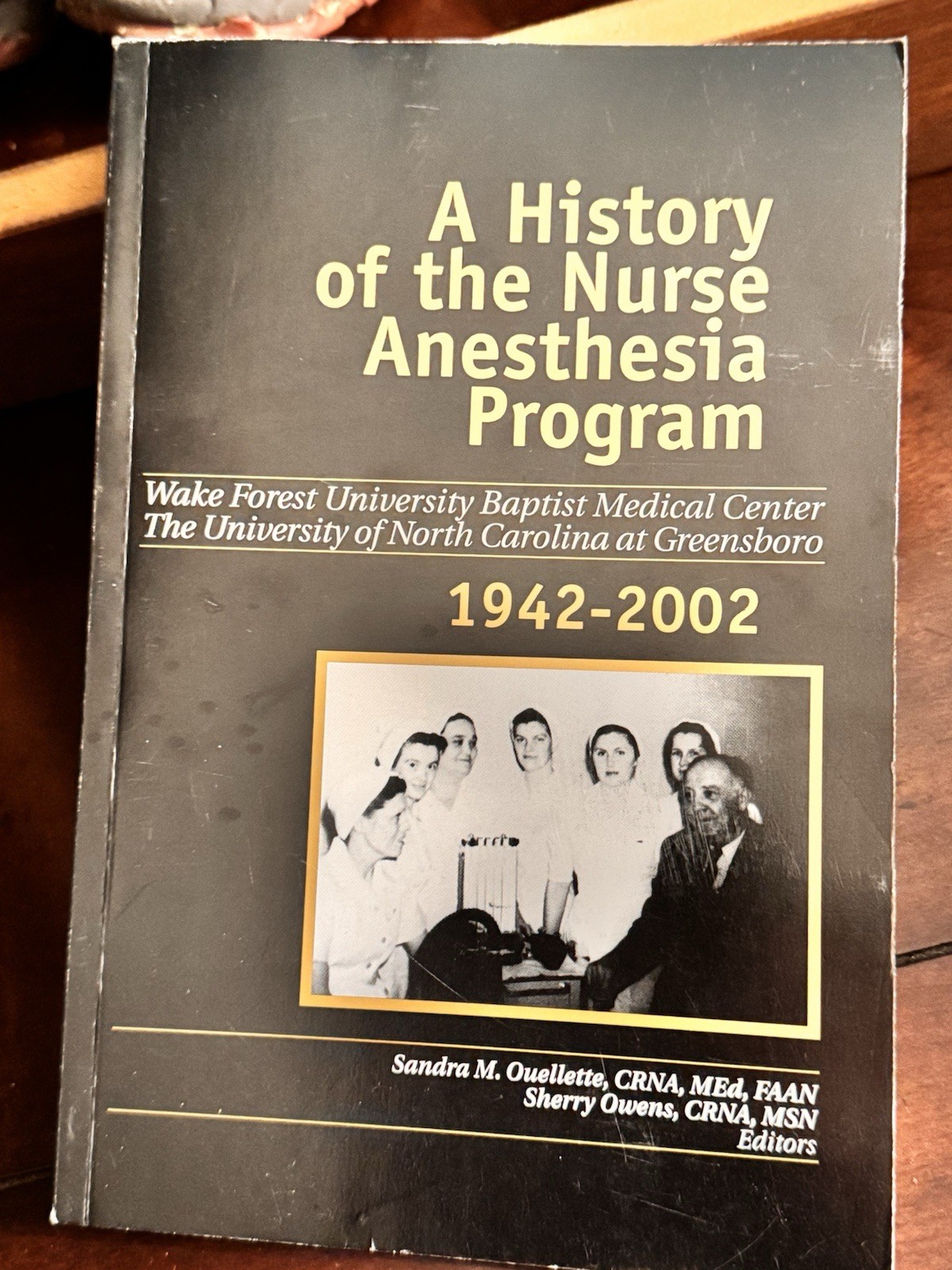 A History of the Nurse Anesthesia Program 1942-2002 Wake Forest University Book