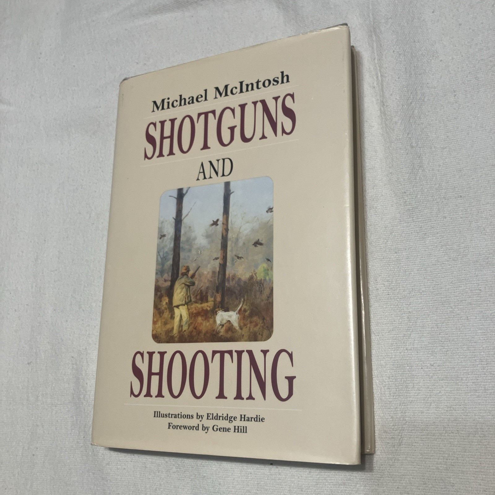 Shotguns And Shooting By Michael McIntosh, Hardcover And Dust Jacket