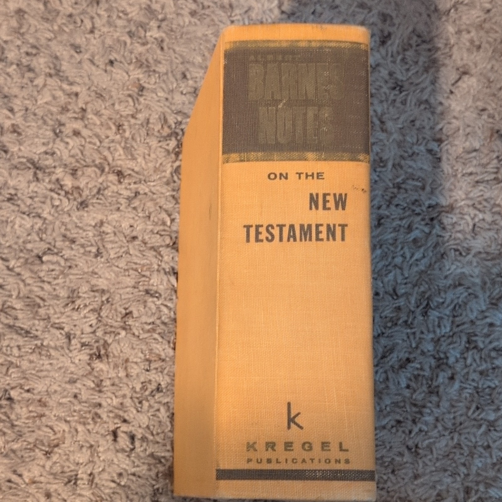 Barnes’ Notes on the New Testament HC Unabridged Inscribed 1963 Kregel