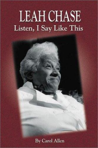 Leah Chase: Listen, I Say Like This by Allen, Carol, Very Good Book