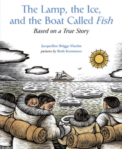 The Lamp, the Ice, and the Boat Called Fish: Based on a True Story – VERY GOOD