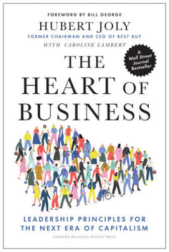 The Heart of Business: Leadership Principles for the Next Era o – VERY GOOD