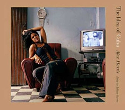 The Idea of Cuba Hardcover
