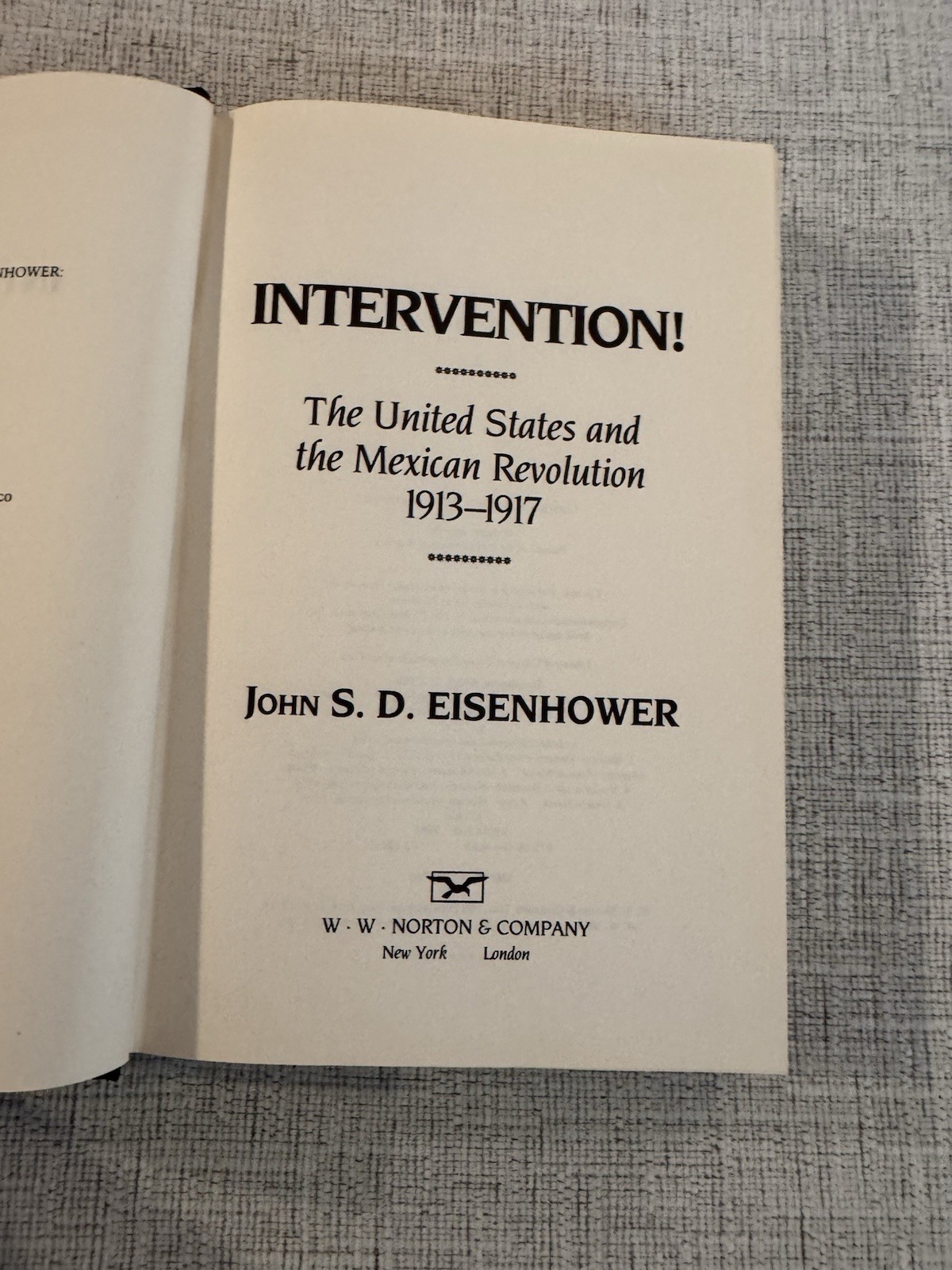 Intervention! US & Mexican Revolution 1913-1917 John S.D. Eisenhower 1st Ed HC