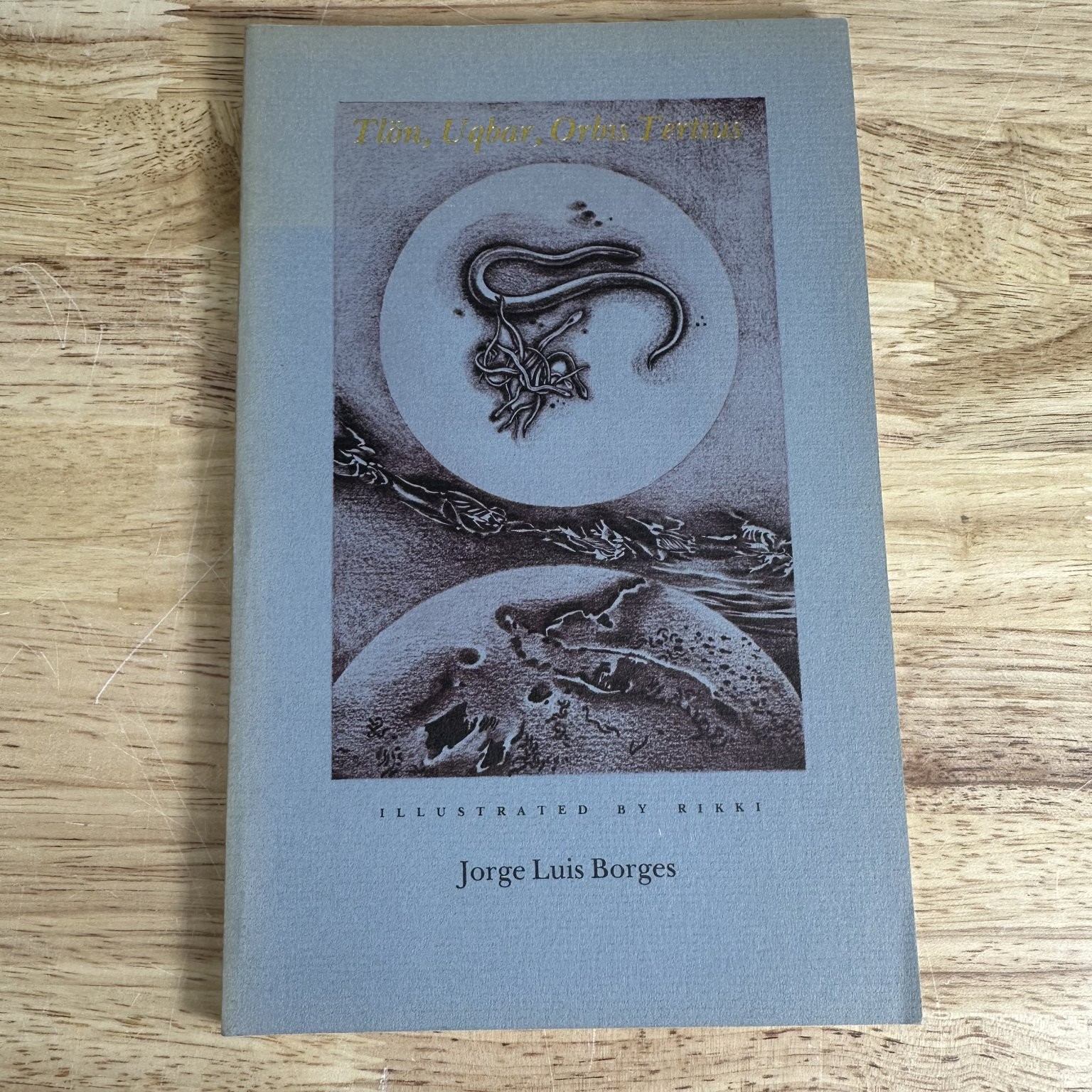 Tlön, Uqbar, Orbis Tertius Borges 1983 Illustrated The Porcupine’s Quill