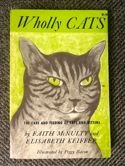 “Wholly Cats” – Faith McNulty illus. Peggy Bacon (1962) first paperback edition