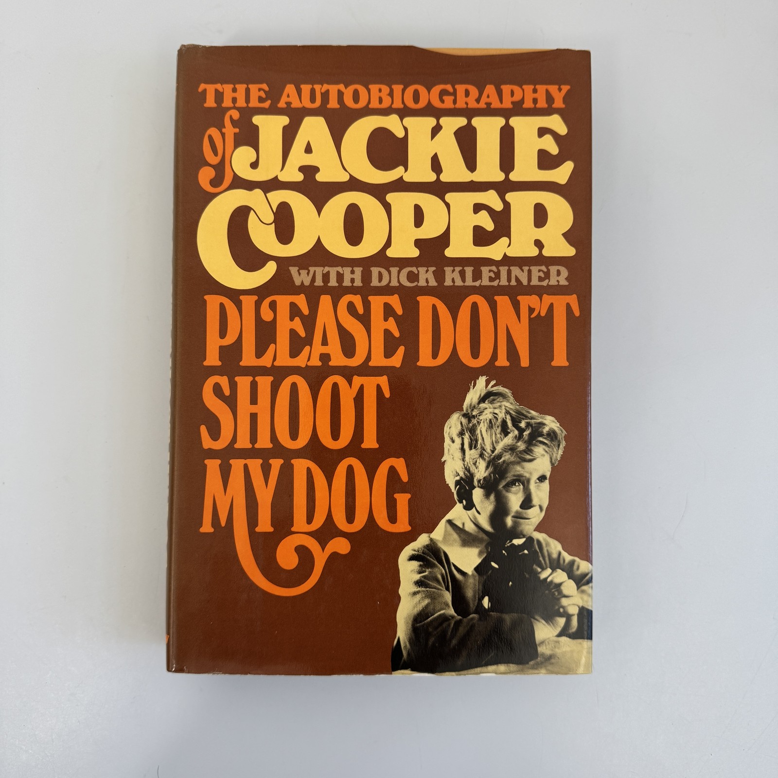 Please Don’t Shoot My Dog Jackie Cooper 1981 First Edition Autobiography Morrow
