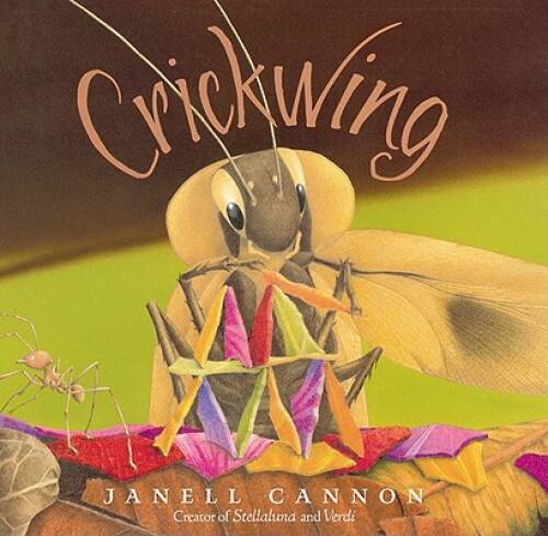 Crickwing – Hardcover By Cannon, Janell – VERY GOOD