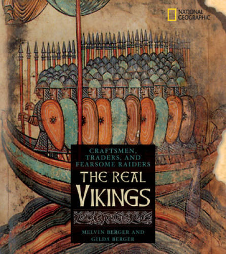 The Real Vikings : Craftsmen, Traders, and Fearsome Raiders – Hardcover – GOOD