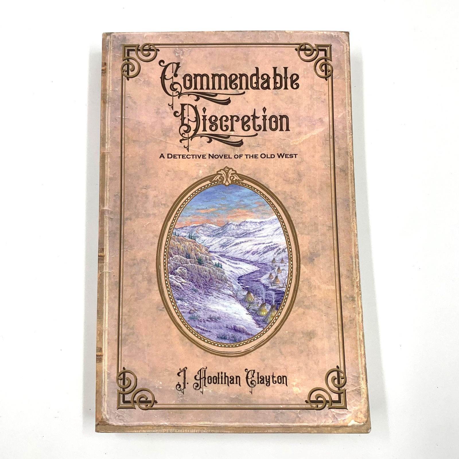Commendable Discretion – by J Clayton SIGNED by Author – PB 2020