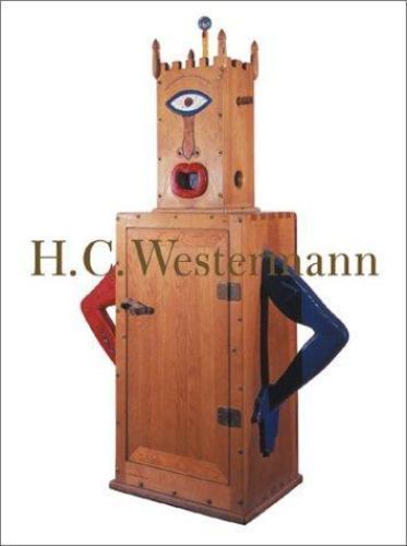 H.C. Westermann by Westermann, H. C.; Rooks, Michael;Storr, Robert;Warren, Lynn