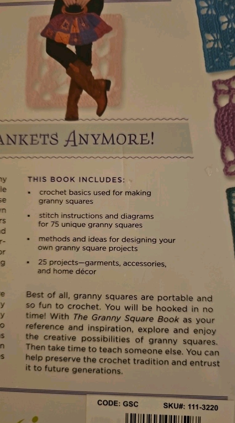The Granny Square Book: Timeless Techniques and Fresh Ideas for Crocheting New