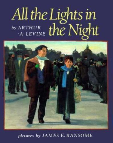 All the Lights in the Night by Arthur A. Levine
