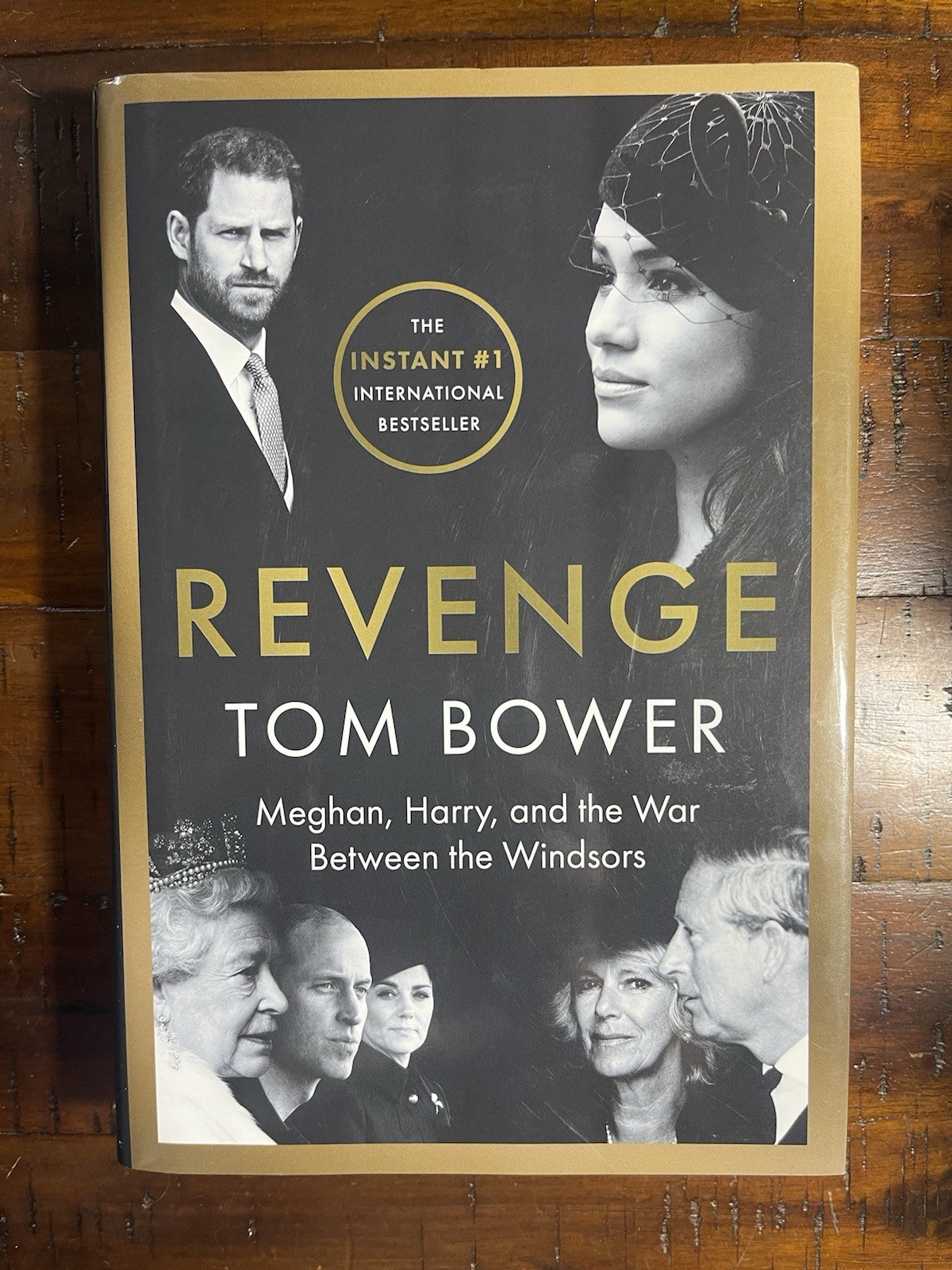 Revenge: Meghan Harry & the War Between the Windsors by Tom Bower 2022 Hardcover