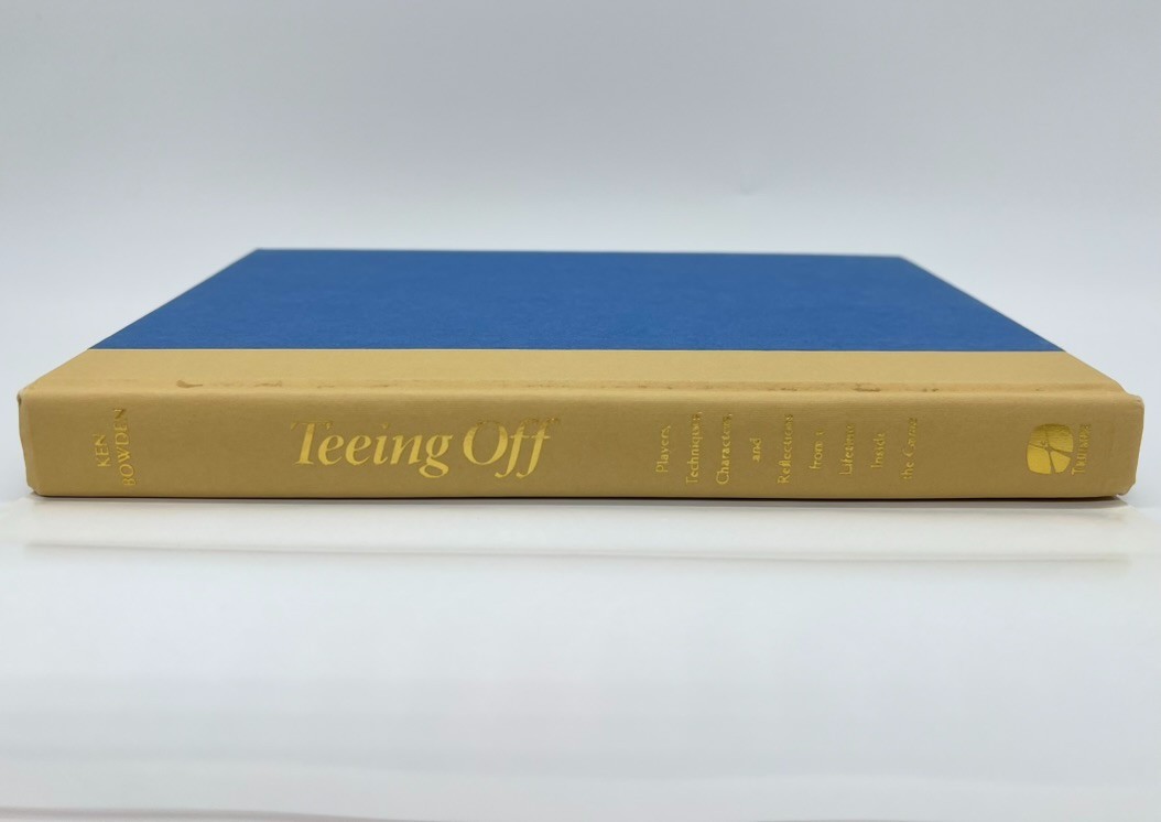 Teeing Off – Ken Bowden | Hardcover | Very Good