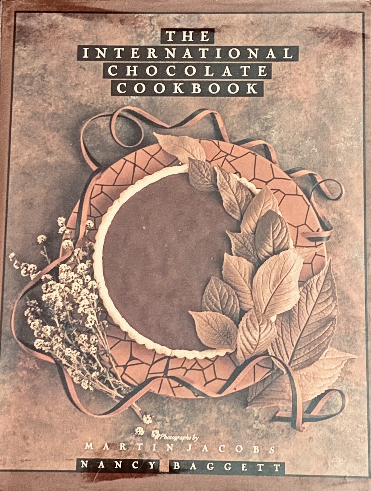 The International Chocolate Cookbook by Nancy Baggett – Hardcover 286 pages
