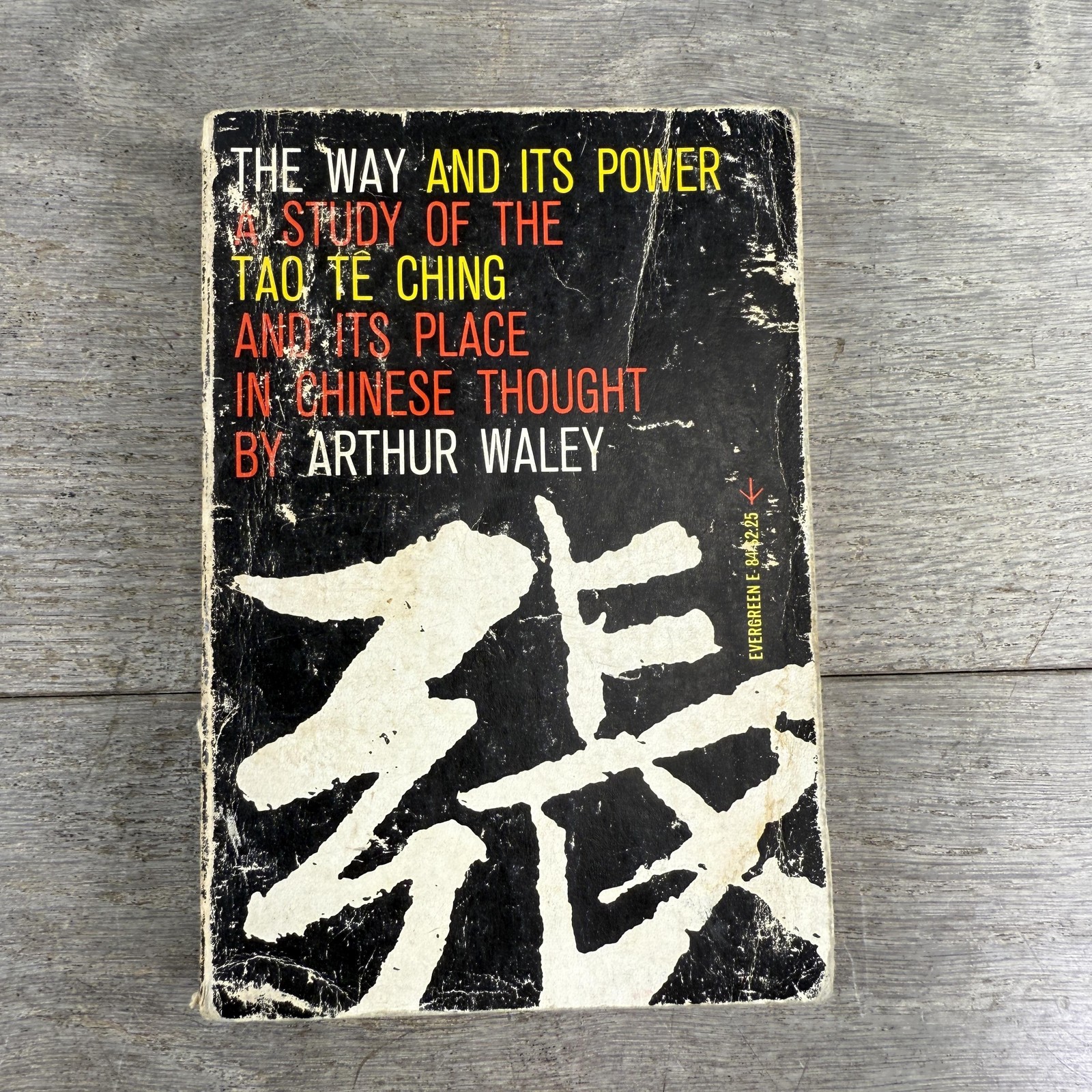 Vintage The Way and Its Power Arthur Waley Paperback Tao Te Ching Evergreen