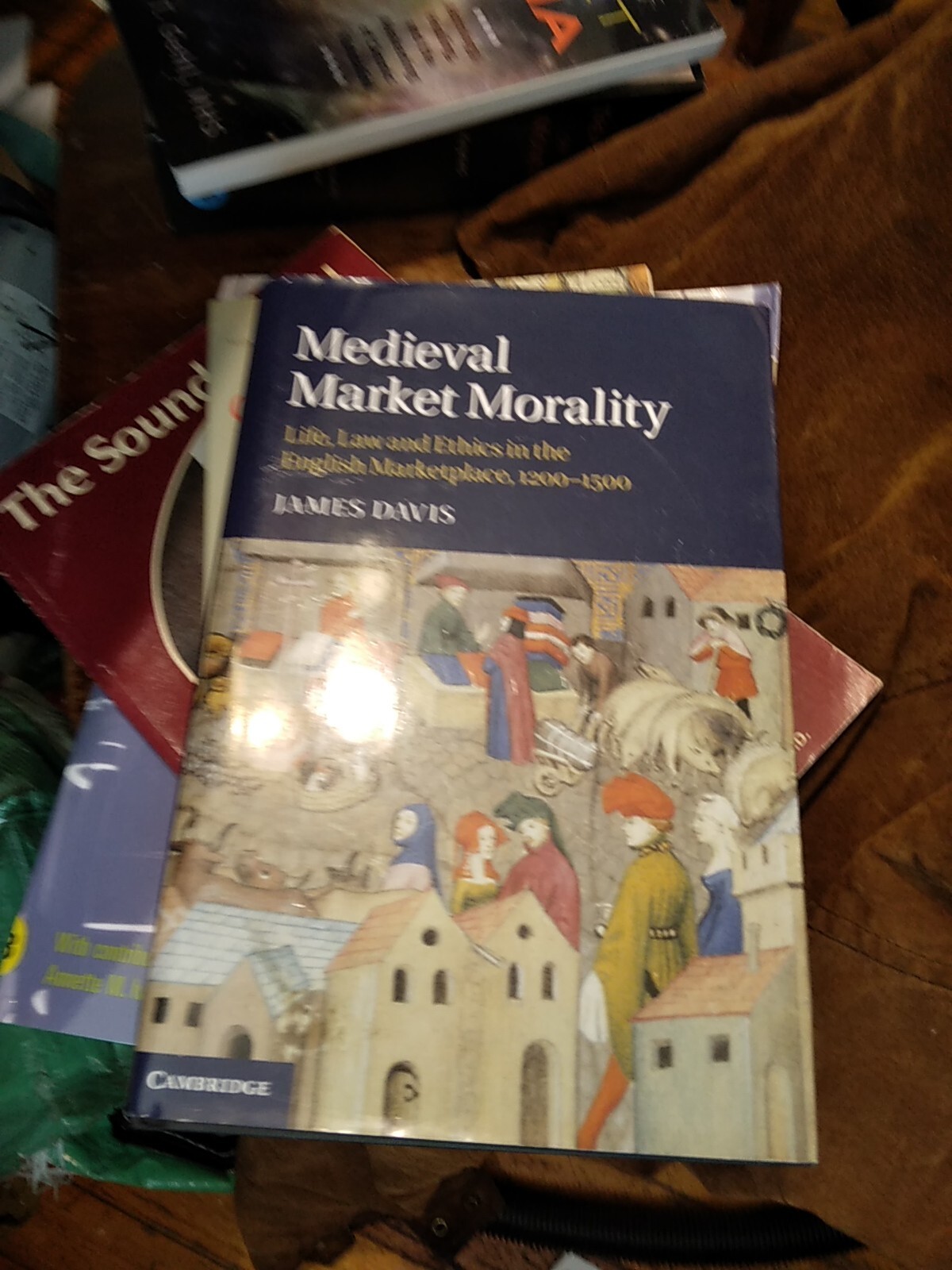 Medieval Market Morality by James Davis, Hardcover 2012 “Acceptable”