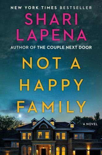 Not a Happy Family: A Novel – Hardcover By Lapena, Shari – GOOD