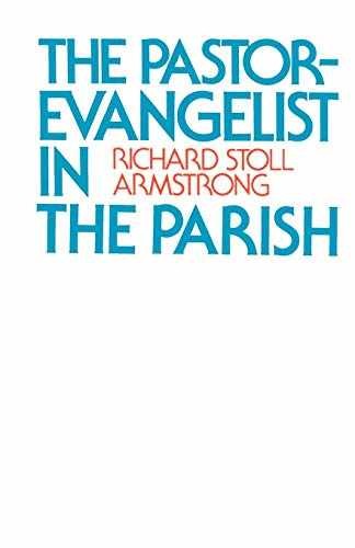 The Pastor-Evangelist in the – Paperback, by Armstrong Richard Stoll – Very Good